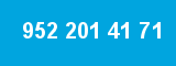 952 201 41 71